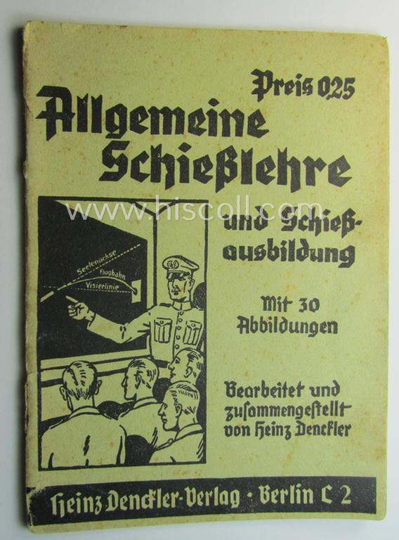 WH-related instruction-booklet entitled: 'Allgemeine Schiesslehre und Schiessausbildung'