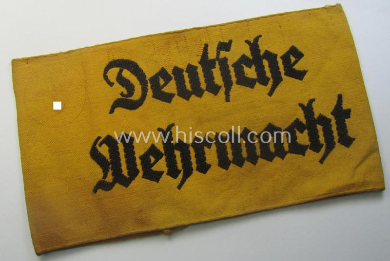 Linnen-based- and/or neatly 'BeVo'-woven, golden-yellow-coloured armband (ie. 'Armbinde') entitled: 'Deutsche Wehrmacht' as was intended for (civilian) staff-members serving within the German armed forces ie. 'Deutsche Wehrmacht'