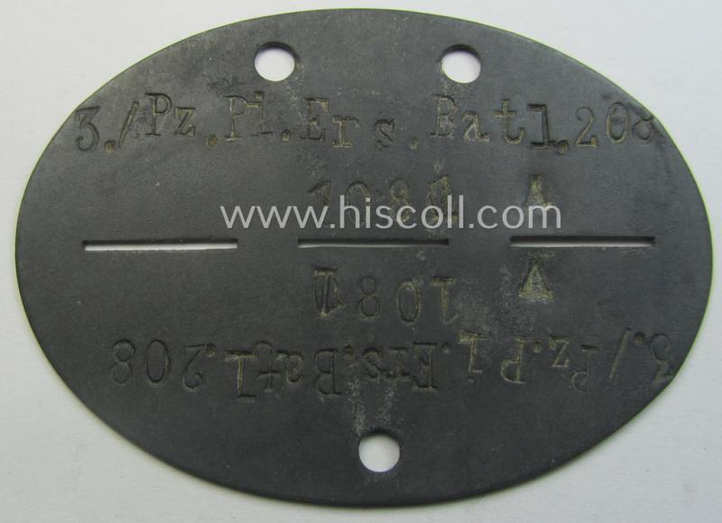 Zinc-based, WH (Heeres) 'Panzer-Pioniere'-related ID-disc bearing the clearly stamped unit-designation that reads: '3./Pz.Pi.Ers.Batl. 208' and that comes as issued and/or worn