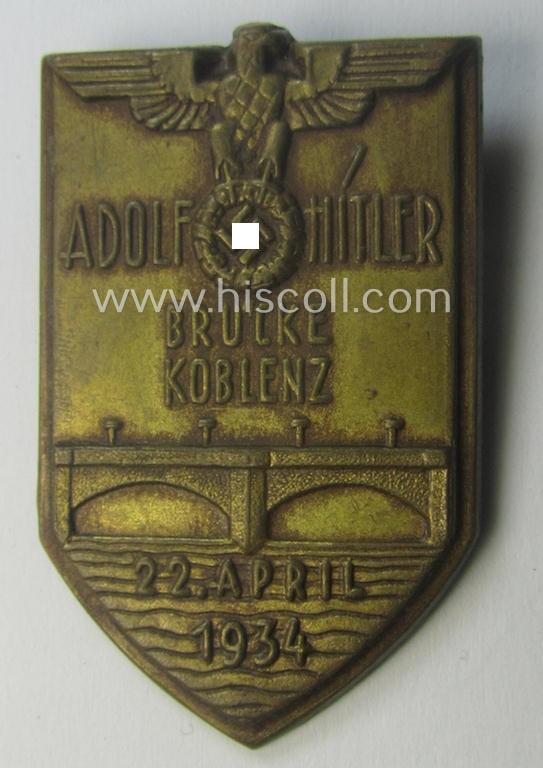 Commemorative - and scarcely found! - so-called: N.S.D.A.P.-related 'tinnie' (ie. 'Tagungs- o. Veranstaltungsabzeichen'-) being a maker- (ie. 'F. Hofstätter'-) marked example showing the text: 'Adolf Hitler Brücke - Koblenz - 22. April 1934'