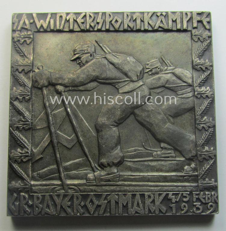 Luxuriously-styled - and with certainty rarely seen! - SA- (ie. 'Sturmabteilungen'-) related commemorative-plaque (ie. 'Erinnerungs- o. nichttragbare Plakette') entitled: 'S.A. Wintersportkämpfe - Gr. Bayer.Ostmark - 4./5. Febr. 1939 - Dem Sieger'