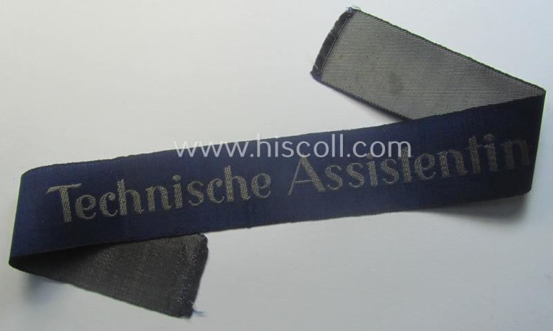 Attractive - and actually very scarcely encountered! - example of a darker-blue-coloured (and female-related!) TeNo-cuff-title (ie. 'Ärmelstreifen') entitled: 'Technische Assistentin' being an example as was woven in the neat 'BeVo'-weave pattern